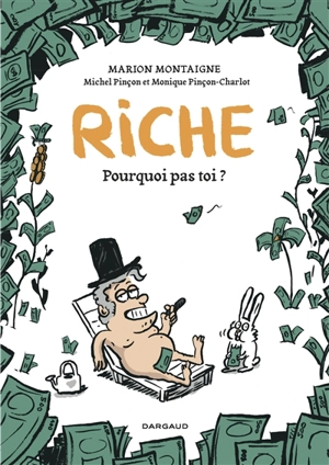 Riche : pourquoi pas toi ? : opération d'été poche 2023 - Marion Montaigne