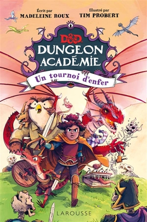 Dungeons & dragons : Dungeon Académie. Vol. 2. Un tournoi d'enfer - Madeleine Roux