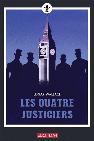 Les quatre justiciers - Edgar Wallace