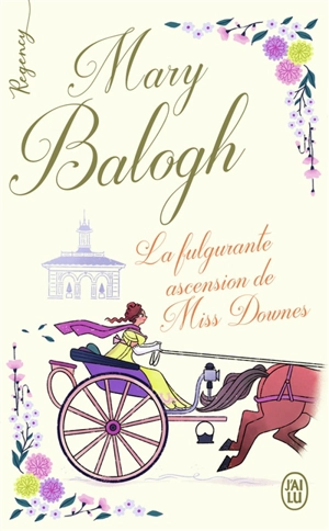 La fulgurante ascension de miss Downes - Mary Balogh