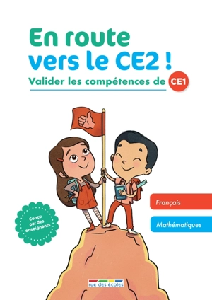 En route vers le CE2 : valider les compétences de CE1 : français, mathématiques - Emmanuelle Deschamps