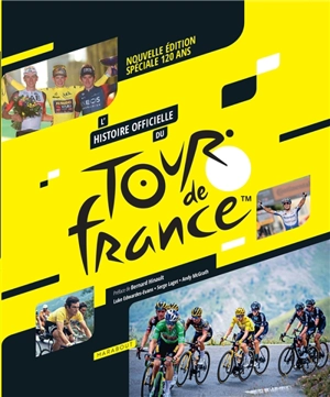 L'histoire officielle du Tour de France - Luke Edwardes-Evans