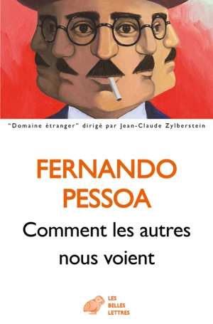 Proses publiées du vivant de l'auteur. Vol. 2. Comment les autres nous voient : 1923-1935 - Fernando Pessoa