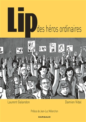 Lip : des héros ordinaires : opération d'été poche 2023 - Laurent Galandon