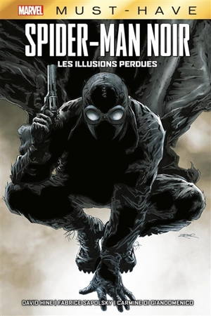 Spider-Man : noir. Les illusions perdues - David Hine