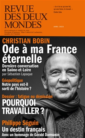 Revue des deux mondes, n° 3 (2023). Pourquoi travailler ?