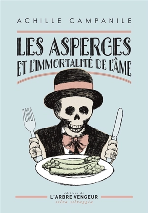 Les asperges et l'immortalité de l'âme : et autres nouvelles - Achille Campanile