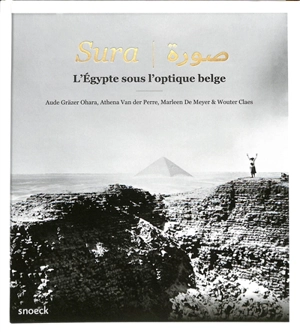 Sura : l'Egypte sous l'optique belge