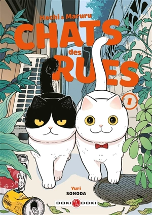 Hachi & Maruru : chats des rues. Vol. 1 - Yuri Sonoda