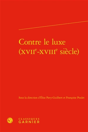 Contre le luxe (XVIIe-XVIIIe siècle)