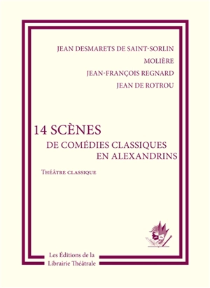 14 scènes de comédies classiques en alexandrins