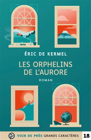 Les orphelins de l'aurore - Eric de Kermel