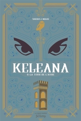 Keleana. Vol. 6. La tour de l'aube - Sarah J. Maas