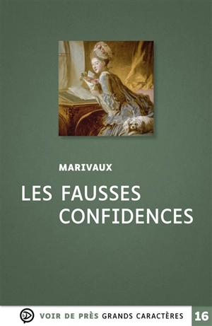 Les fausses confidences : comédie en trois actes, en prose, représentée pour la première fois par les comédiens-italiens le samedi 16 mars 1737 - Pierre de Marivaux