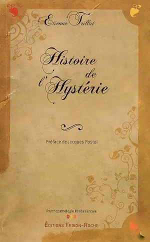 Histoire de l'hystérie - Etienne Trillat