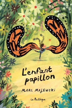 L'enfant papillon - Marc Majewski