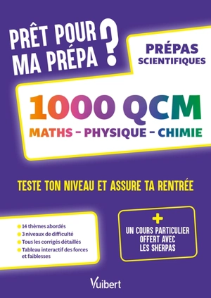 Prêt pour ma prépa ? : 1.000 QCM maths, physique, chimie : prépas scientifiques - Yann Lozier