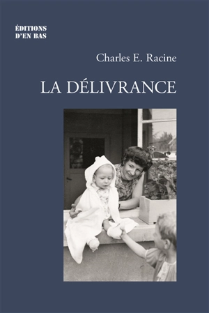 La délivrance - Charles-Edouard Racine