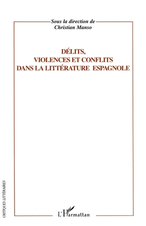 Délits, violences et conflits dans la littérature espagnole