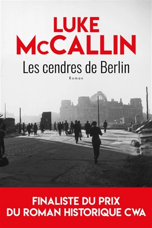 Les cendres de Berlin - Luke McCallin