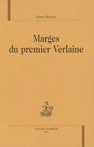 Marges du premier Verlaine - Steve Murphy