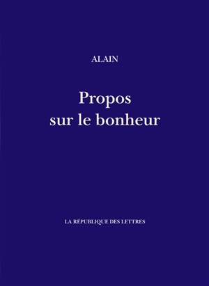 Propos sur le bonheur - Alain