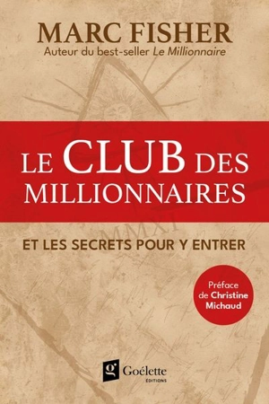 Le Club des Millionnaires et les secrets pour y entrer - Mark Fisher