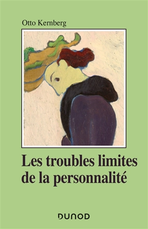 Les troubles limites de la personnalité - Otto F. Kernberg