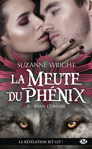 La meute du phénix. Vol. 5. Ryan Conner - Suzanne Wright