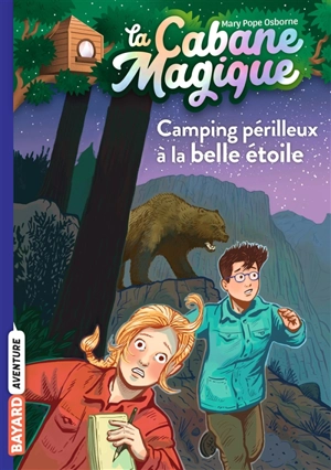 La cabane magique. Vol. 56. Camping périlleux à la belle étoile - Mary Pope Osborne