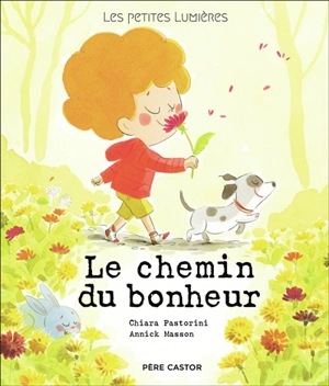 Le chemin du bonheur - Chiara Pastorini