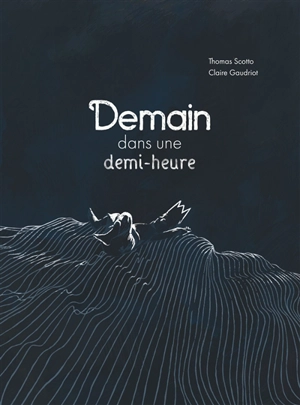 Demain, dans une demi-heure - Thomas Scotto