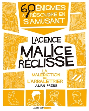 La malédiction de l'arbalétrier : 60 énigmes à résoudre en s'amusant - Julian Press