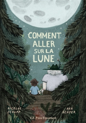 Comment aller sur la Lune - Nicolas Schuff