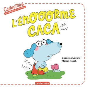 L'énooorme caca - Capucine Lewalle