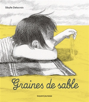 Graines de sable - Sibylle Delacroix