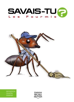 Les fourmis - Alain M. Bergeron