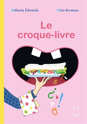 Le croque-livre - Mélanie Edwards