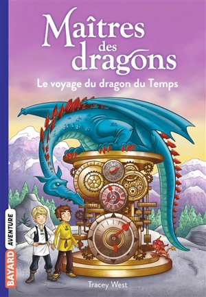 Maîtres des dragons. Vol. 15. Le voyage du dragon du temps - Tracey West