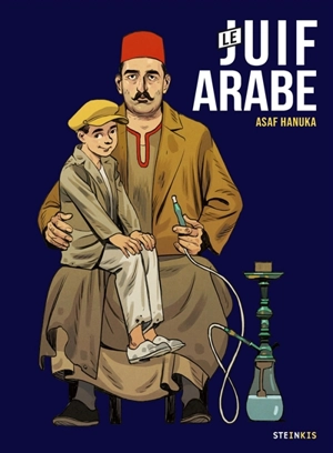 Le Juif arabe - Asaf Hanuka