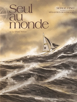 Seul au monde. Vol. 4. Le point Némo - Serge Fino