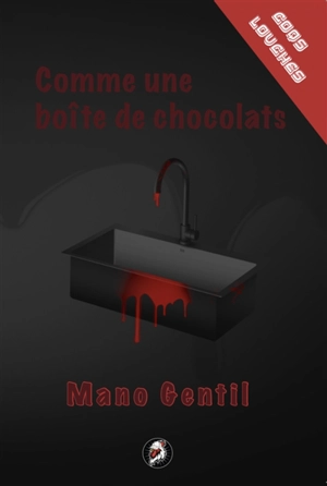 Comme une boîte de chocolats - Mano Gentil