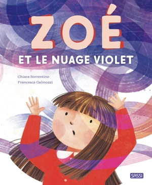 Zoé et le nuage violet - Chiara Sorrentino