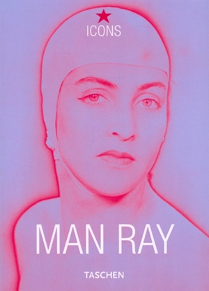 Man Ray, 1890-1976 - Emmanuelle de L'Ecotais