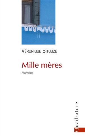 Mille mères - Véronique Bitouzé