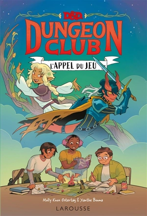 Dungeons & dragons. Vol. 1. L'appel du jeu - Molly Knox Ostertag