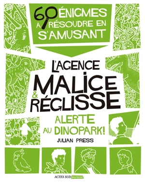 Alerte au Dinopark ! : 60 énigmes à résoudre en s'amusant - Julian Press