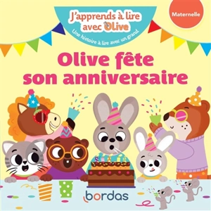 Olive fête son anniversaire : maternelle - Nicole Amram