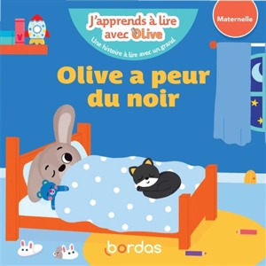 Olive a peur du noir : maternelle - Nicole Amram