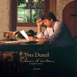 Chemin d'écriture : L'intégrale des chansons d'Yves Duteil - Yves Duteil